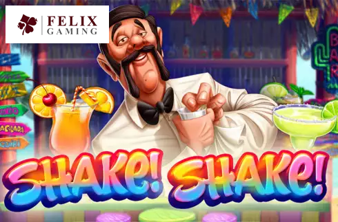 Shake! Shake!